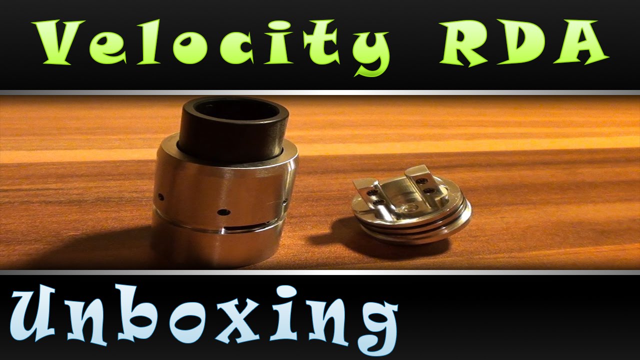 Velocity RDA -Tröpfelverdampfer von Fasttech - Unboxing -- E Zigarette ...