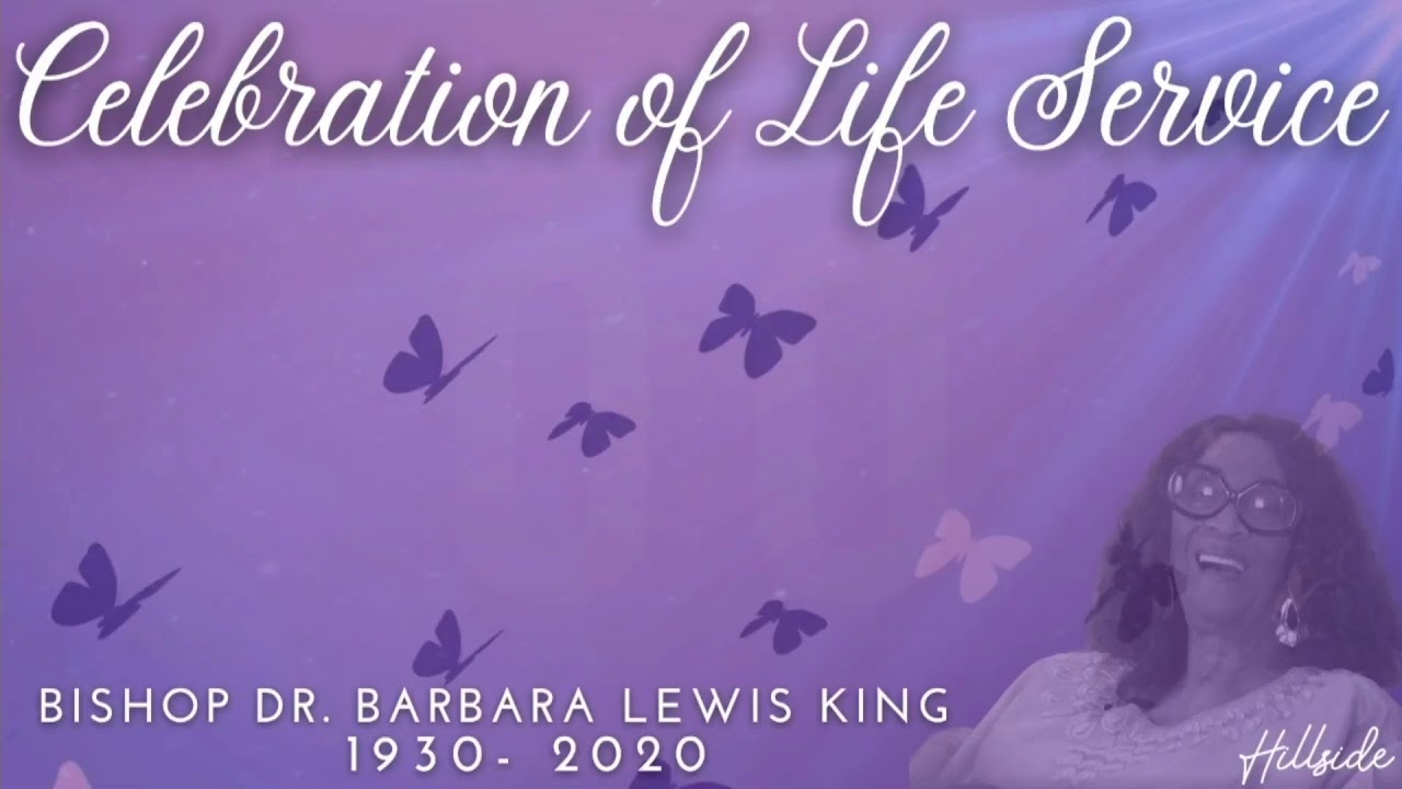 Celebration Of Life Bishop Dr Barbara L King Live Youtube