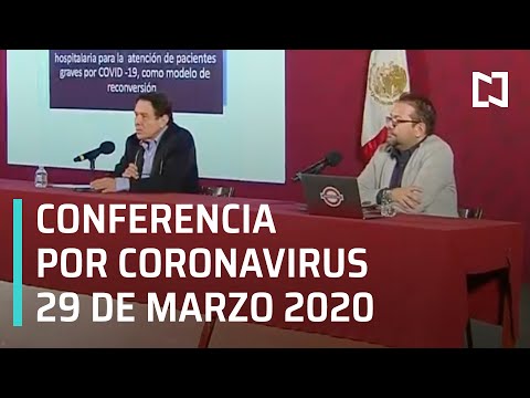 Conferencia por Coronavirus en México - 29 de marzo 2020