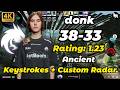 donk (38-33) w/magixx Ancient POV + Keystrokes/custom radar🔥