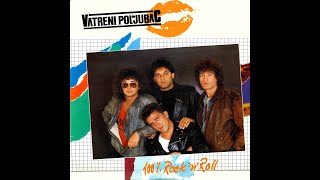 Vatreni Poljubac - Album '100% Rock'N'Roll' (1986)