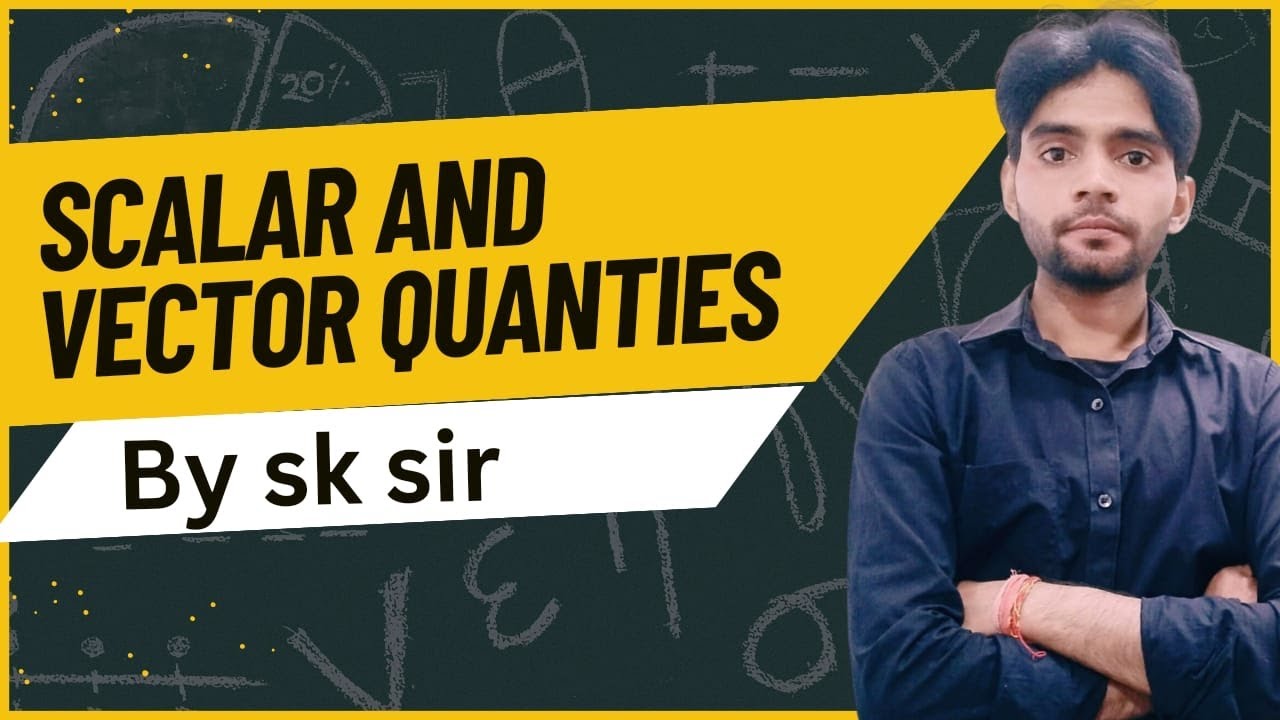 Scalar and vector quantityClass 1physicsWhat is scalar quantity