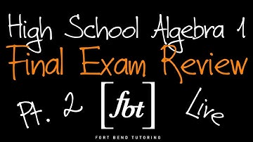 🔴 2024 Algebra 1 EOC Final Exam Review: Part 2 [fbt] (Algebra I 2nd Semester Exam Review)