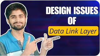 Design issues of data link layer | computer Networks | CodingFataka | jntu Net Worth