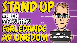 Anton Magnusson | Standup-special | FÖRLEDANDE AV UNGDOM (HELA SHOWEN) 4K