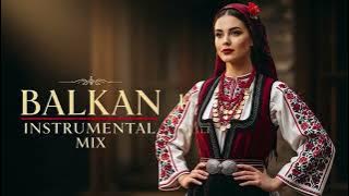🎶 AUTHENTIC BALKAN INSTRUMENTAL MUSIC 🔥 | TURBO FOLK, BALKAN BEATS & PARTY VIBES