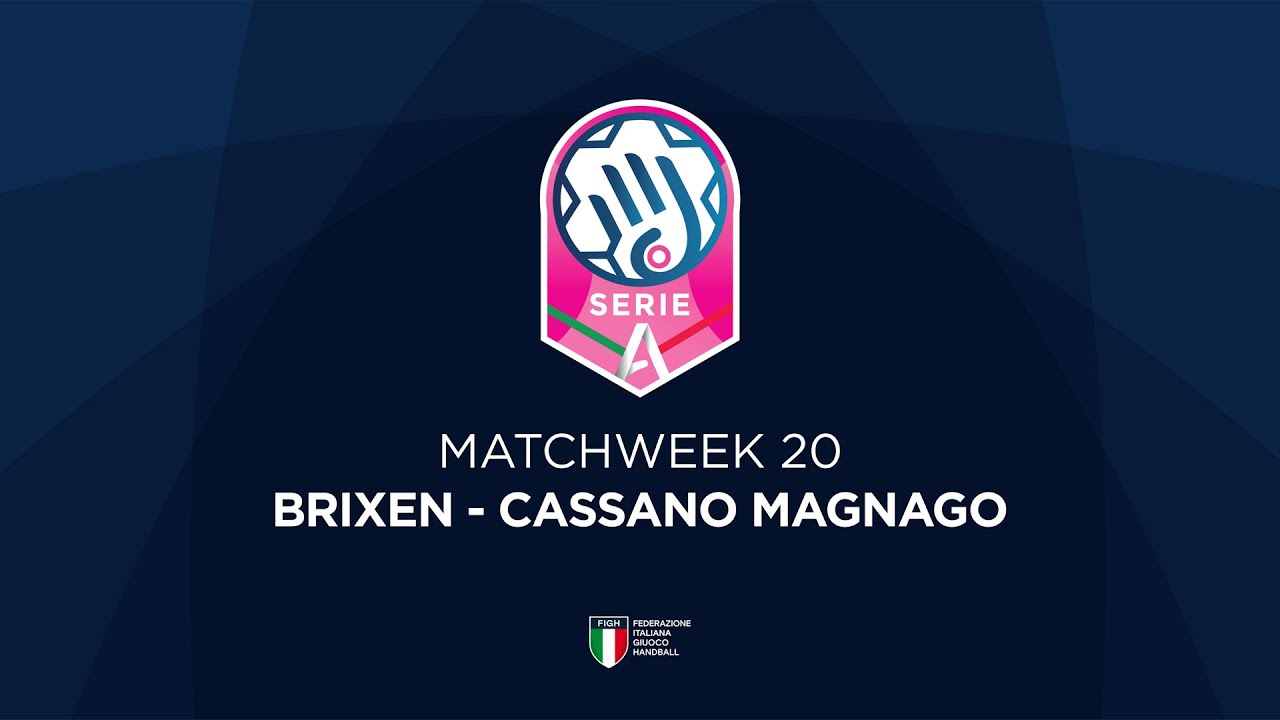 Serie A1 [20^] | BRIXEN - CASSANO MAGNAGO