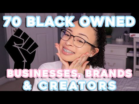 70 Black Owned Business, Brands & Creators You Can Support Now!