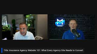 📍Agent Tech Talk Ep. 4 |💻 Insurance Website 101  🧠 Turn Clicks into Clients with These Must-Haves! 🚀