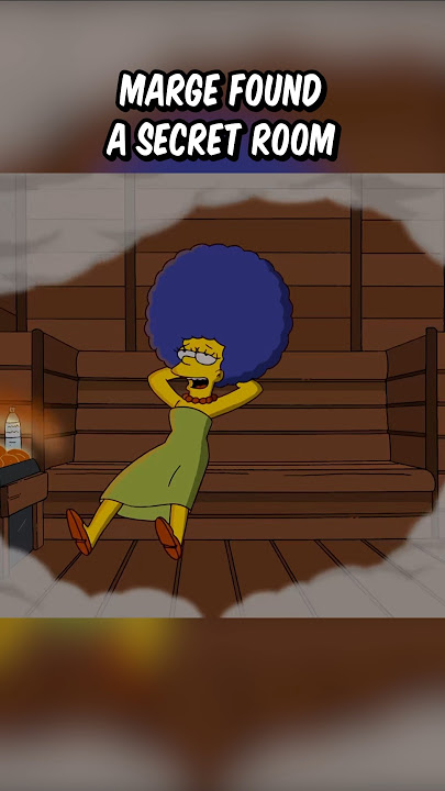 Marge found a secret room
