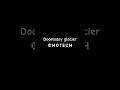 The Doomsday Glacier: A Looming Climate Catastrophe#shorts