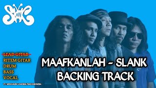 Maafkanlah - Slank || backing track