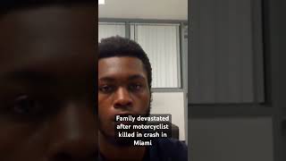 A family is devastated after a man was killed in a crash in Miami leading to a teen s arrest