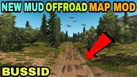 new mud offroad map mod for bussid | mod map bussid | bus simulator indonesia | map mod 3.7 |new map