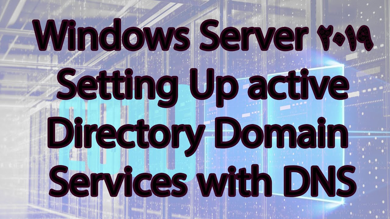 Active Directory DNS Server Configuration in Windows Server 2019 - YouTube