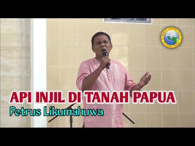 Live Rohani Kristen Api Injil Terus Menyala Di Tanah Papua - Petrus Likumahuwa class=