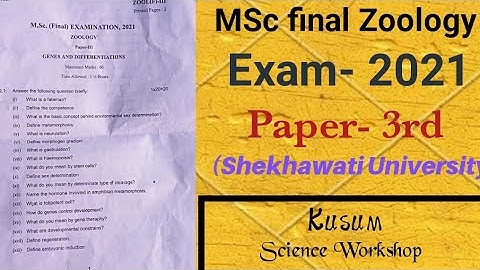Paper- 3rd : MSc Zoology ( Final) Exam 2021 || Shekhawati University || Kusum ||Science Workshop