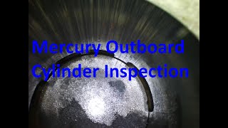 Mercury Outboard Cylinder Inspection and Diagnosis
