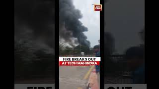 Massive Fire Breaks Out At Tech Mahindra Office In Chennai