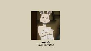 Disfruto - Carla Morrison | Slowed + Reverb