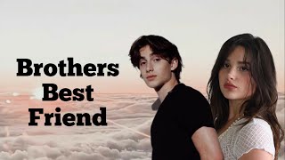 Brother’s Best Friend🙈 || The Movie