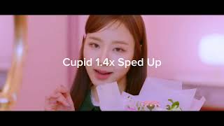 Cupid 1.4x Sped Up