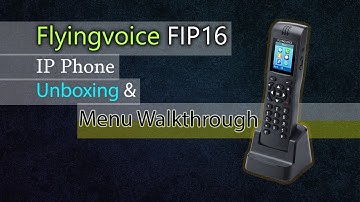 Flyingvoice FIP16 Wireless SIP IP phone Unboxing & Menu Walkthrough