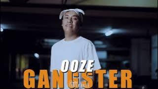 OOZE - GANGSTER 2024.