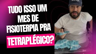 Tudo Isso Um Mês De Fisioterapia Pra Tetraplégico?