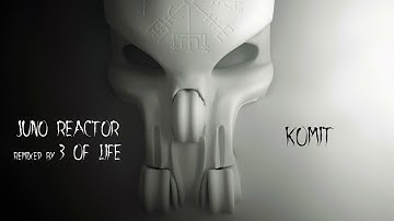 KOMIT - Juno Reactor - 3 of Life Remix (Into Valhalla E.P.)