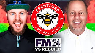 Who Rebuilds Brentford Better on FM24 vs My Dad
