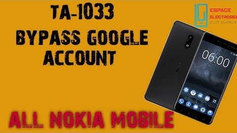 nokia TA-1033 Remove Google Account Bypass FRP ¡ Frp nokia 6