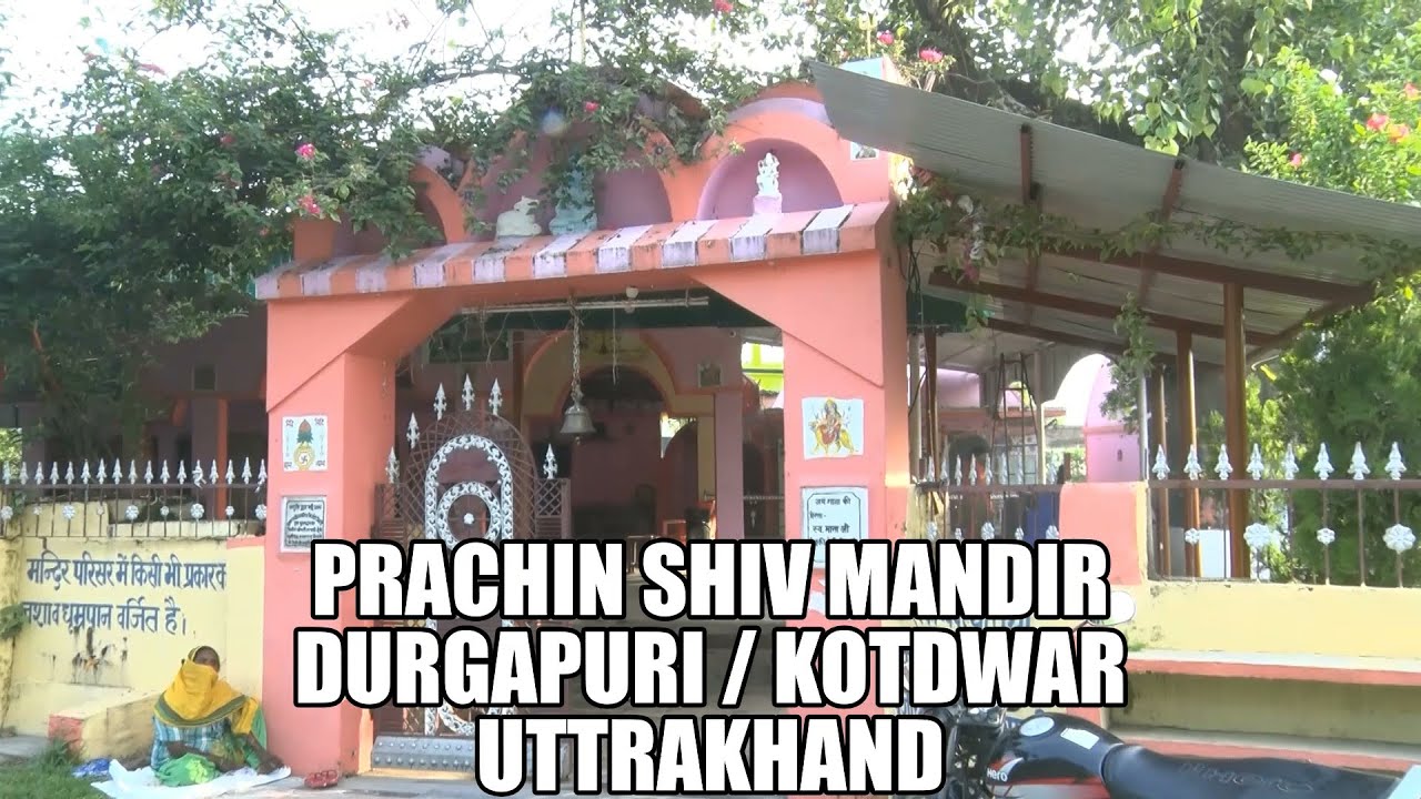 Durgapuri Mandir / Durgapuri Shiv Mandir / Durgapuri / Kotdwar / Uttrakhand