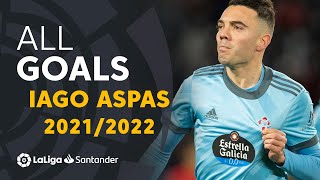 All goals Iago Aspas en LaLiga Santander 2021/2022