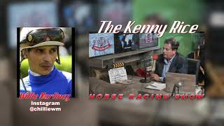 The Kenny Rice Horse Racing Show - Episode 30 Willie Martinez Interview