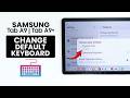 Samsung Tab A9 / A9 Plus: How to Change Default Keyboard