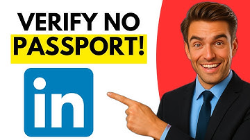 How To Verify LinkedIn Account Without Passport (Step By Step)