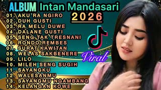 RA NGIRO KOWE NINGGAL AKU😭SEDIHH LAGU JAWA VIRAL FULL ALBUM INTAN MANDASARI‼️SUARA MERDU BIKIN CANDU