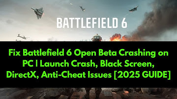 🔧 Battlefield 6 Open Beta Crash op PC oplossen | Splash Screen en opstartcrash OPLOSSEN