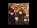 The Beatles - 13 - What You're Doing (2015 Stereo Remaster)