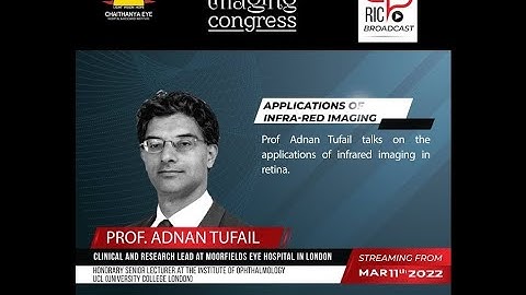 Talk by PROF ADNAN TUFAIL on the applications of infrared imaging in retina    RIC 2018