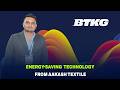 Energy-Saving Technology from AAKASH Textile | BTKG Expo 2026