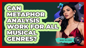Can Metaphor Analysis Work For All Musical Genres? - Inside the Lyrics