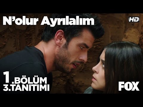 N'olur Ayrılalım 1. Bölüm 3. Tanıtımı