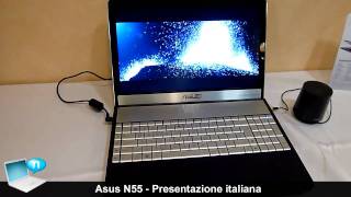 Notebook Asus N55 Presentazione Italiana