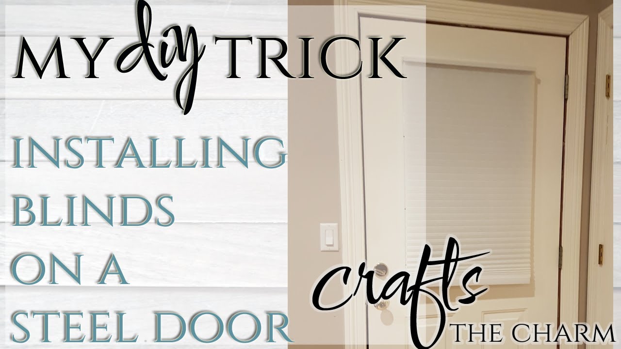 My DIY trick for attaching blinds to a steel door (plus door makeover ...