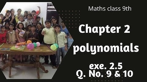 Class 9 Maths | Chapter 2 | Exercise 2.5 Q9 & 10 | Polynomials | NCERT