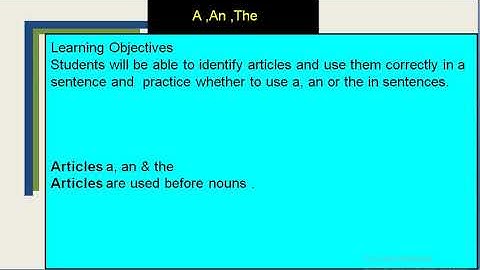 Class 2 English Grammar Chapter -13  A,An,The  Introductory Video By Anuradha Chatterjee