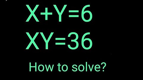 Math Olympiad Algebra solution Math Simplification X×Y=6,XY=36 find XY how to solve?