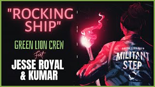Green Lion Crew "Rocking Ship" (feat Jesse Royal & Kumar) Militant Step Riddim 2018